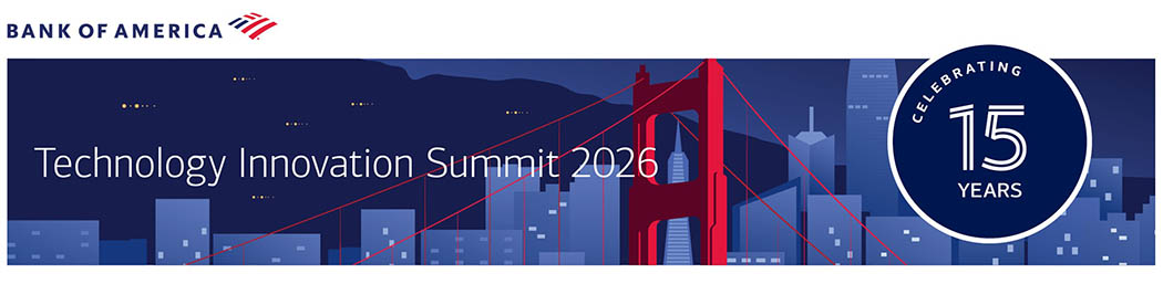 Bank of America Technology Innovation Summit 2026 Celebrating 15 years